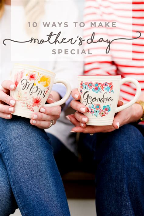 Maybe you would like to learn more about one of these? 10 Ways to Make Mother's Day Special