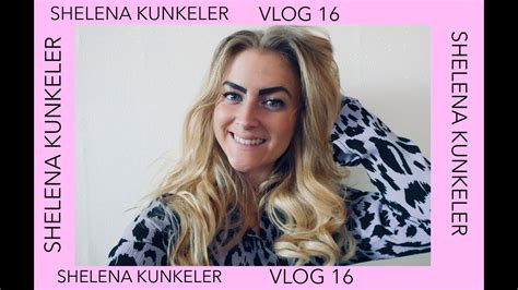 Fashion Shelena Kunkeler Vlog Youtube