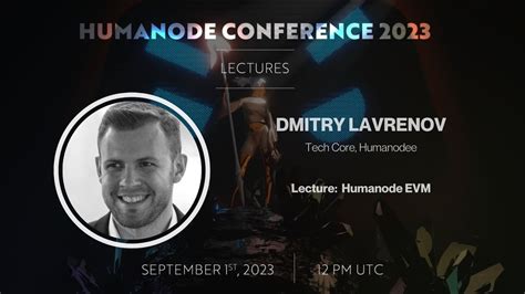 Humanode Conference 2023 Dmitry Lavrenov On Humanode Evm Youtube