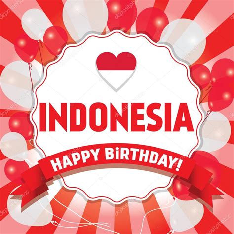 Feliz Cumpleaños Indonesia Feliz Día De La Independencia Vector