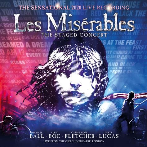 Les Miserables The Staged Concert The Sensational 2020 Live Recording