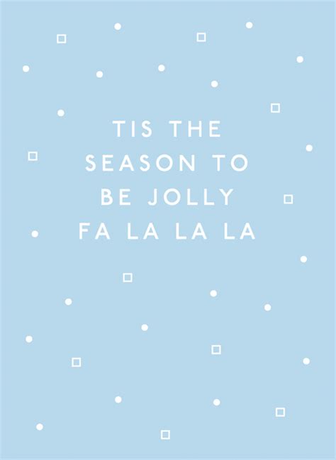 Tis The Season To Be Jolly Fa La La La By Sadler Jones Cardly