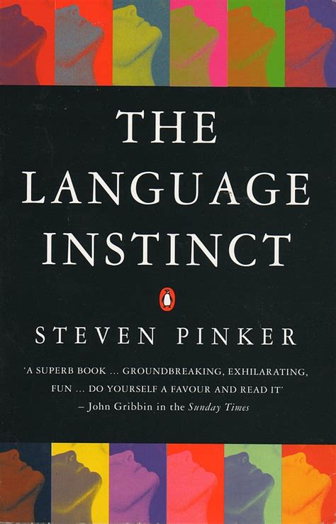 The Language Instinct How The Mind Creates Language By Steven Pinker
