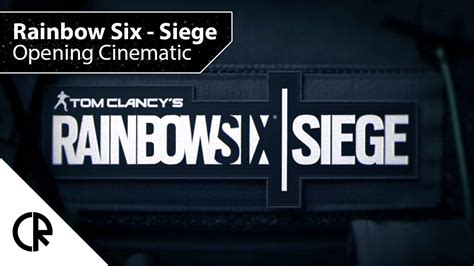 Rainbow Six Siege Opening Cinematic Youtube