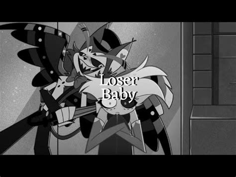 Loser Baby Hazbin Hotel Slowed And Reverb YouTube