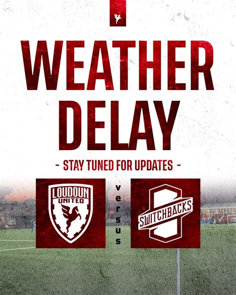 Loudoun United FC On Twitter WEATHER DELAY Stay Tuned For Updates Https T Co JNlrnBw Xc