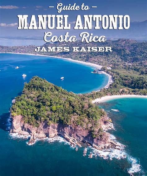 2023 Guide To Manuel Antonio National Park Costa Rica James Kaiser