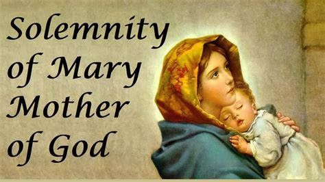 Solemnity Of Mary Mother Of God Youtube