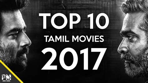 Top 10 tamil movies 2017. Top 10 Tamil movies 2017 - YouTube