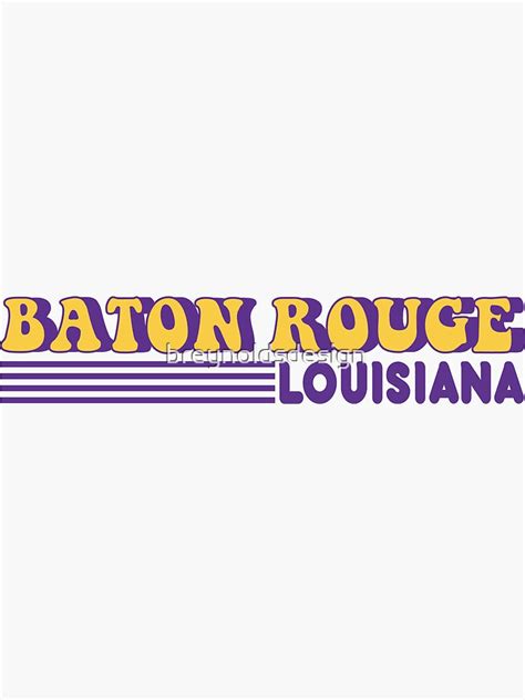 Baton Rouge Louisiana Sticker For Sale By Breynoldsdesign Redbubble
