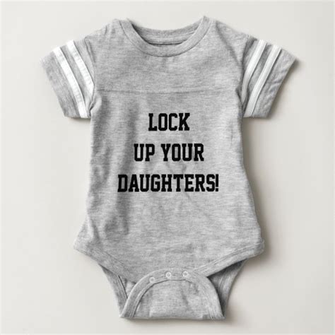 Lock Up Your Daughters Funny Saying Baby Onsie Baby Bodysuit