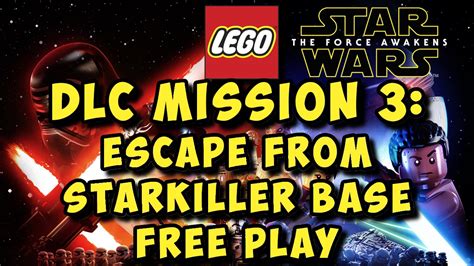 Lego Star Wars The Force Awakens Dlc Escape From Starkiller Base Free