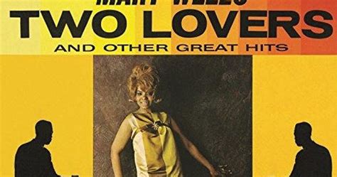 Mary Wells Two Lovers 1962 From Two Lovers Album