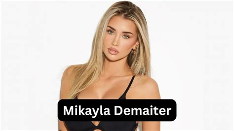 Mikayla Demaiter Boyfriend Wiki Age Biography Net Worth Bio