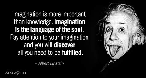 Albert Einstein quote: Imagination is more important than knowledge