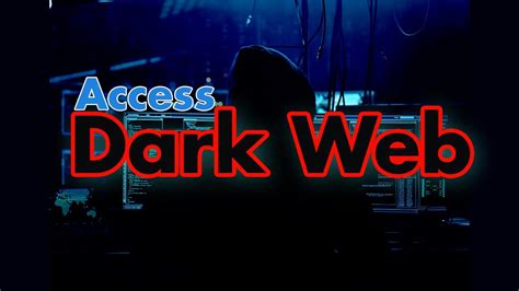 How To Access Dark Web Dangers Of Dark Web Dark Web Pages For