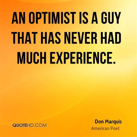 Don Marquis Experience Quotes Experience Quotes Poet Quotes Quotes