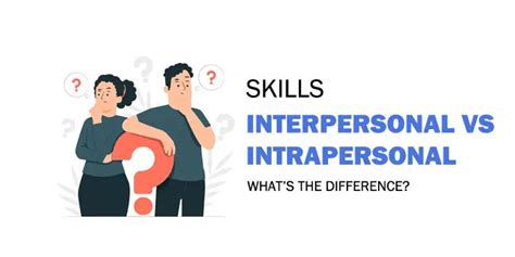 Interpersonal Vs Intrapersonal Skills Whats The Difference