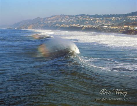 Rainbow In The Waves From Pacifica Pier Beautiful Places Waves