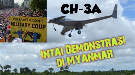 Ch 3a Inilah Drone Kombatan Yang Mengintai Demonstrasi Di Myanmar