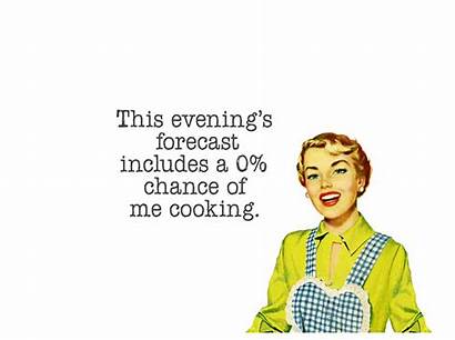 Cooking Quotes Quirky Humor Hate Retro Funny