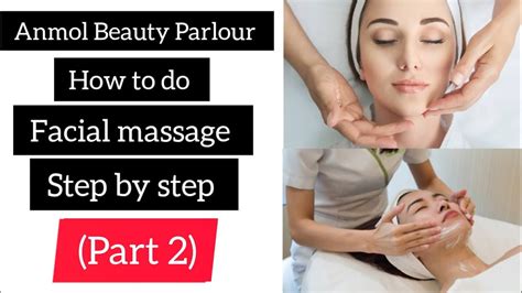 Facial Massage Step By Step Full Toturial Part 2 Beautician Course Facial Kaise Kare