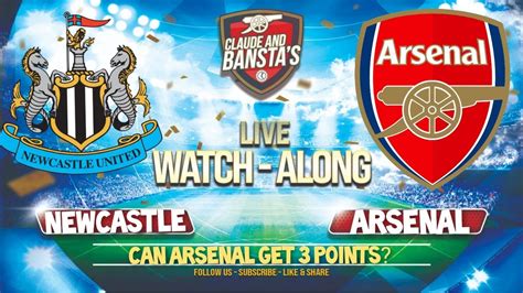 Newcastle V Arsenal Live Premier League Watchalong Youtube