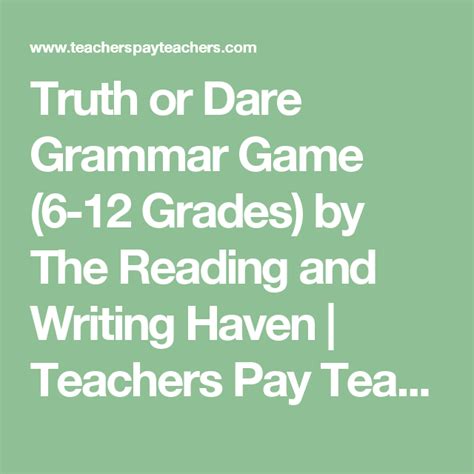 Truth Or Dare Grammar Game 6 12 Grades By The Reading And Writing
