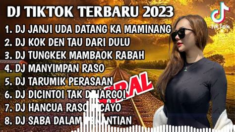 Dj Minang Terbaru 2023 Dj Janji Uda Datang Ka Maminang X Kok Den Tau Dari Dulu Full Bass Youtube