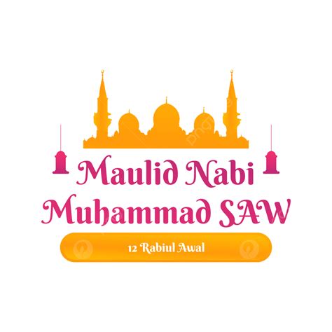 Lettering Of Maulid Nabi Muhammad 12 Rabiul Awal Muhammad Maulid Nabi