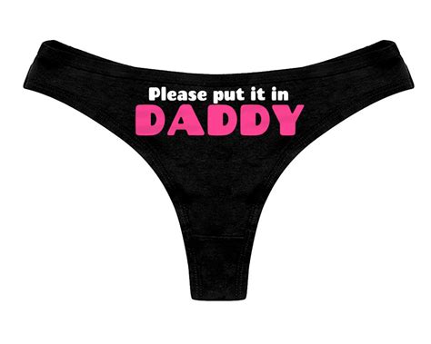 Please Put It In Daddy Panties Ddlg Clothing Sexy Slutty Cute Etsy Canada
