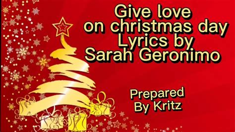 give love on christmas day lyrics by sarah geronimo youtube