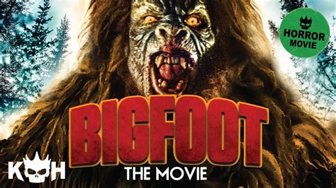 Bigfoot The Movie Full Free Horror Movie Youtube