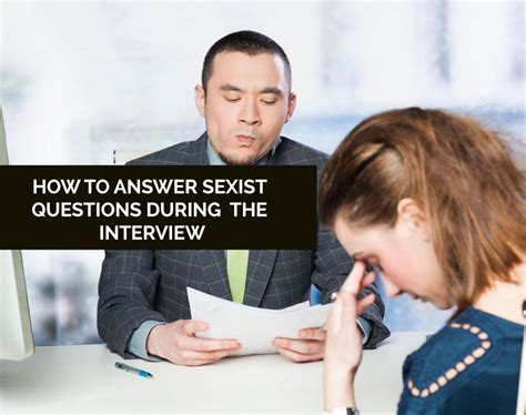 Tips How To Answer Sexist Questions During The Interview