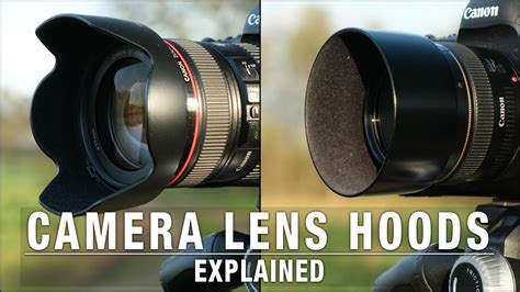 Camera Lens Hoods - Explained - YouTube