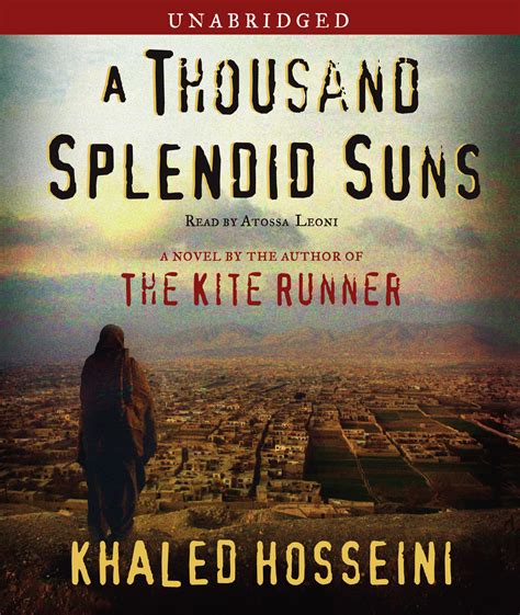 A Thousand Splendid Suns Audiobook By Khaled Hosseini Atossa Leoni