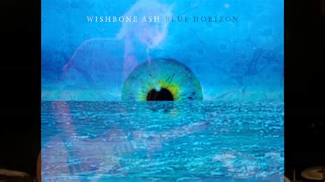 Wishbone Ash Blue Horizon New Studio Album For 2014 Youtube