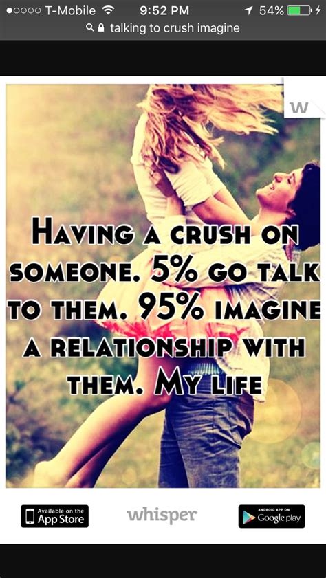 Crush Quotes Me Quotes Funny Quotes Crush Memes Friend Quotes Crush Love I Have A Crush