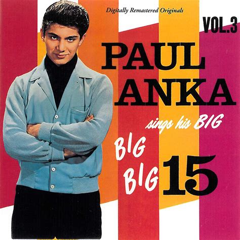 ‎paul Anka Sings His Big 15 Vol 3 Remastered Album By Paul Anka Apple Music