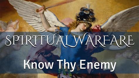 Spiritual Warfare Know Thy Enemy Youtube