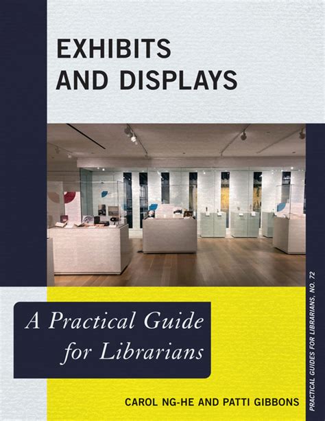 Exhibits And Displays Practical Guides For Librarians 72 By Carol Ng