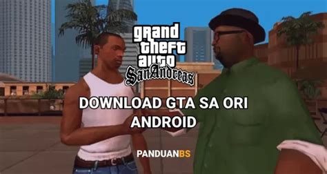 Download Gta Sa San Andreas Android Ori Apk Obb Panduanbs