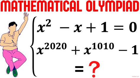 olympiad mathematics learn to find the value of x 2020 x 1010 1 math olympiad preparation