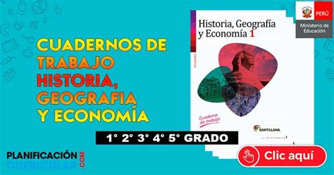 Historia GeografÍa Y EconomÍa Cuaderno De Trabajo Minedu Secundaria