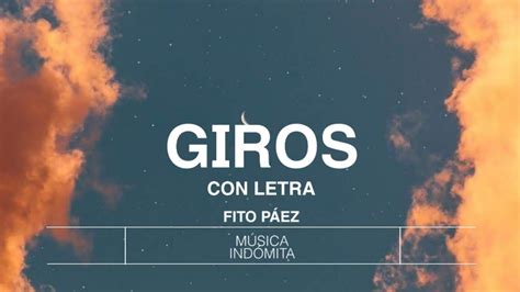 & pete escovedo, fito páez, millie quezada, joaquín sabina and gilberto santa rosa will receive this year's lifetime achievement award. Giros — Fito Páez (Letra) - YouTube