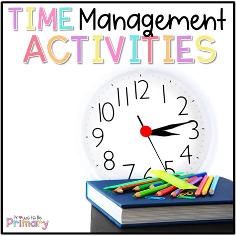 Time Management Activities Not Just For Students Time Management