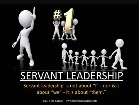 Servant Leadership Leader Quotes Servant Leader Servant Leadership