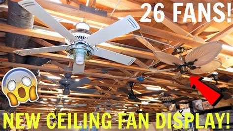 A cut above what you find at home improvement stores. New Ceiling Fan Display - My Biggest Display EVER - YouTube