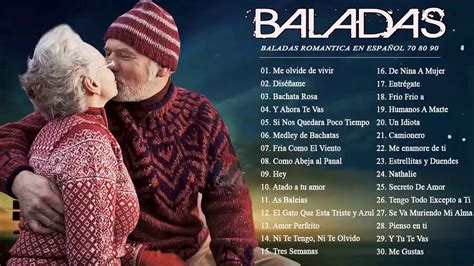 Las 100 Mejores Baladas En Español Las Mejores Baladas Romanticas De