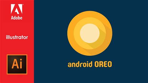 Android Oreo Logo Design Tutorial Adobe Illustrator 2017 Youtube